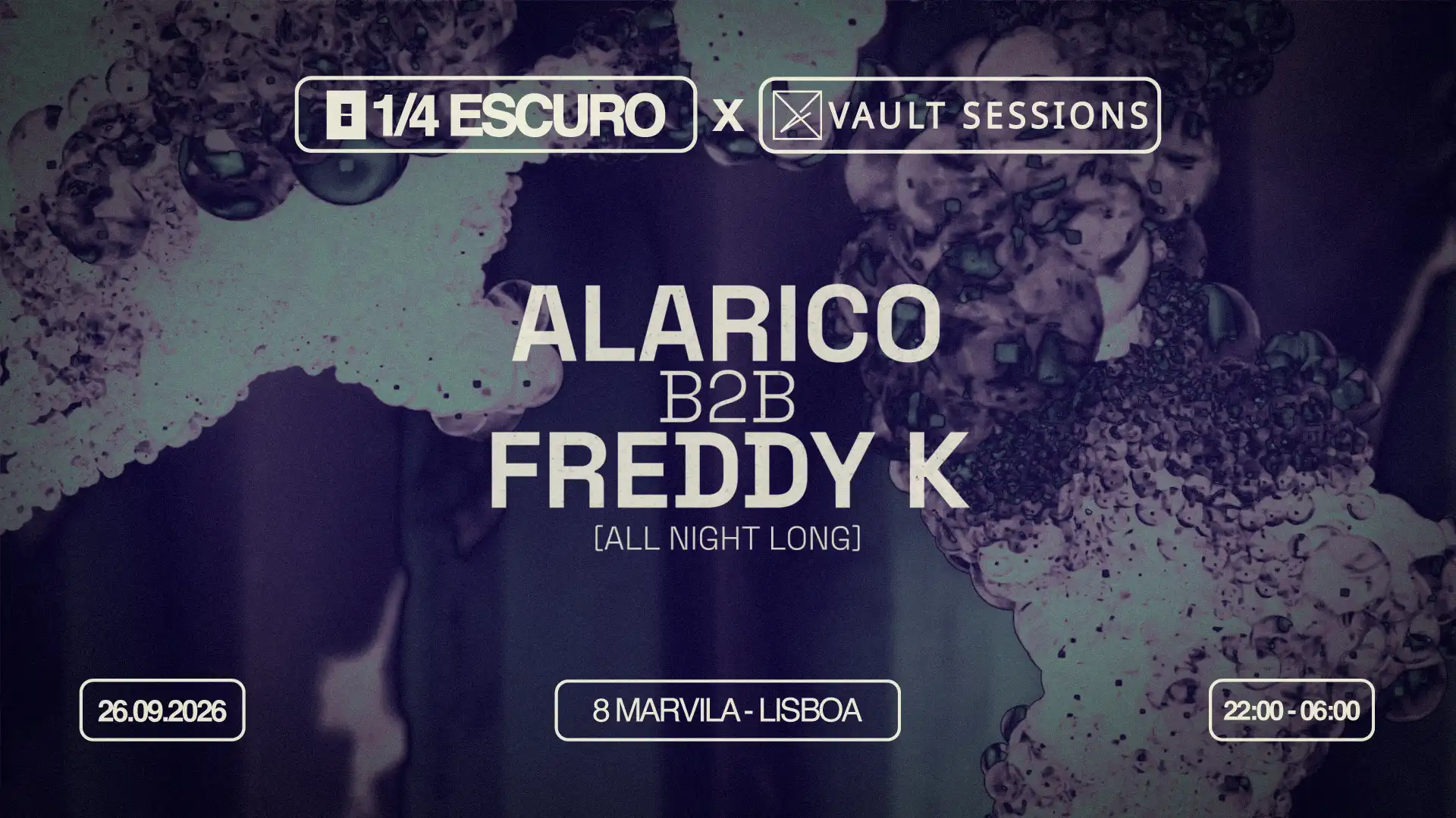 1/4 Escuro x Vault Sessions with Alarico B2B Freddy K All Night Long event poster