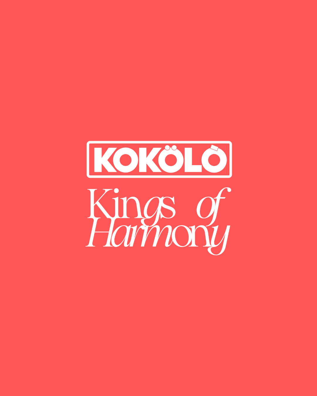 Kokölò & Kings of Harmony - SUMMER OPENING event poster