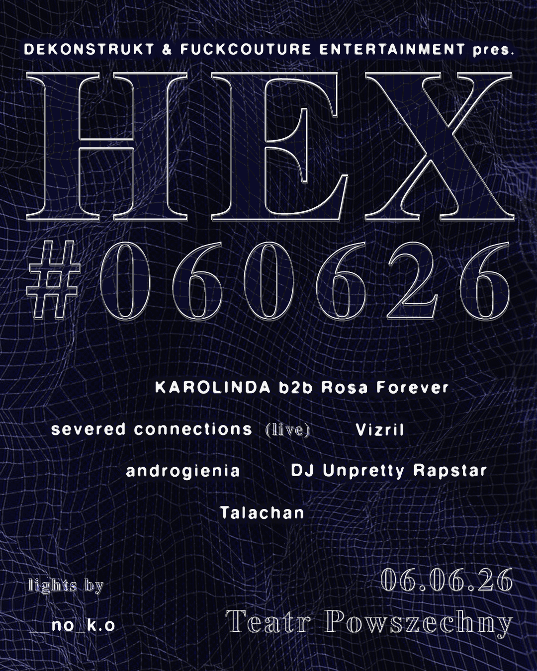 DEKONSTRUKT & FUCKCOUTURE ENTERTAINMENT pres. HEX#060626 event poster