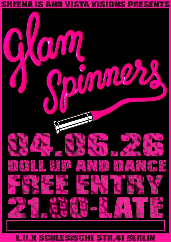 Sheena Is & Vista Vision prsnt: Glam Spinners event poster