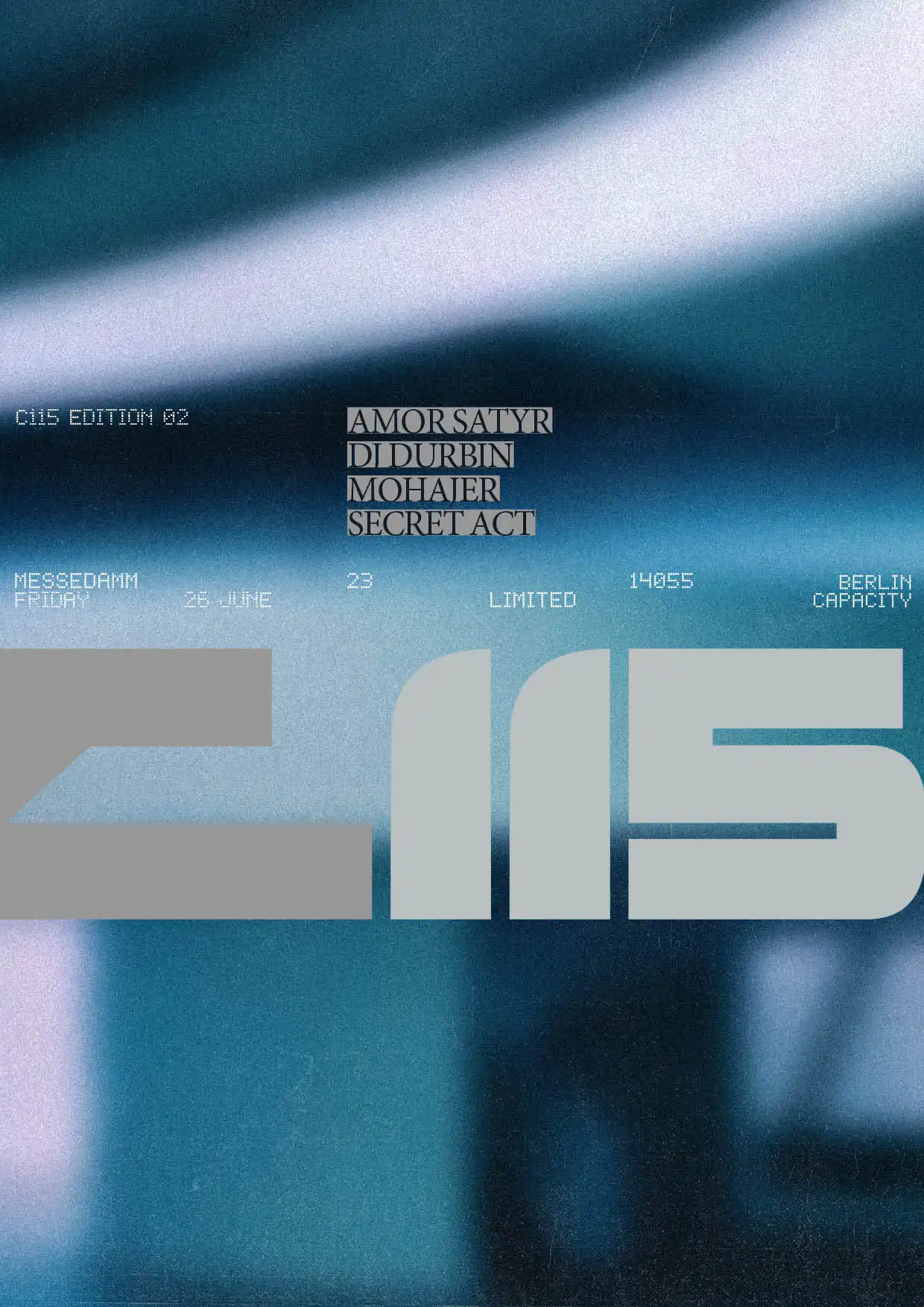 C115 w/ Amor Satyr, Mohajer, DJ Durbin + Secret Act event poster