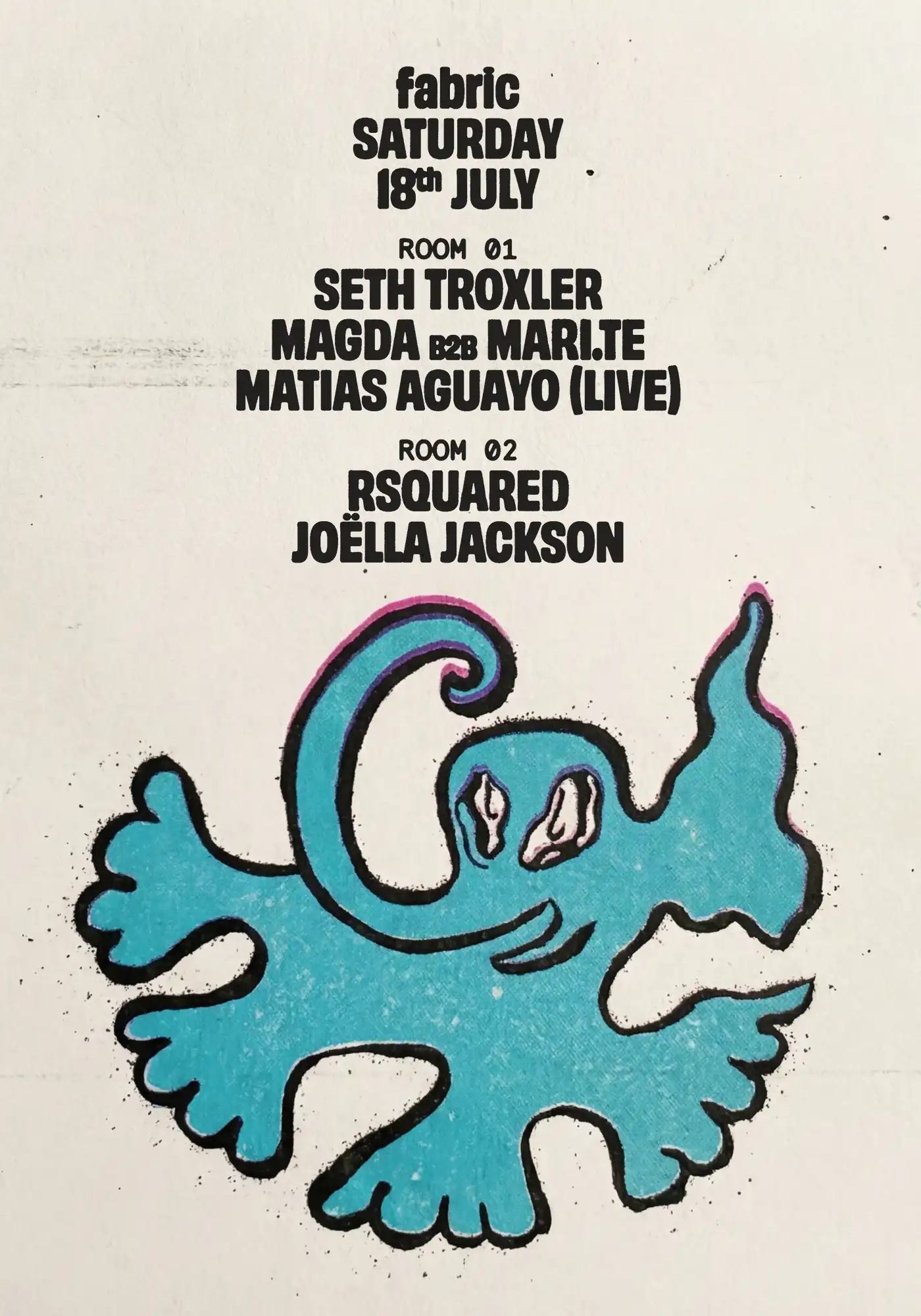 fabric: Seth Troxler, Magda B2B Mari.te, Matias Aguayo (Live), RSquared, Joëlla Jackson event poster