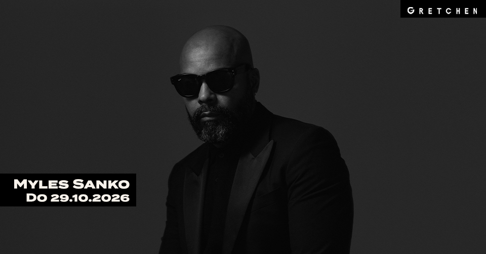 15 Years Gretchen: MYLES SANKO *live event poster