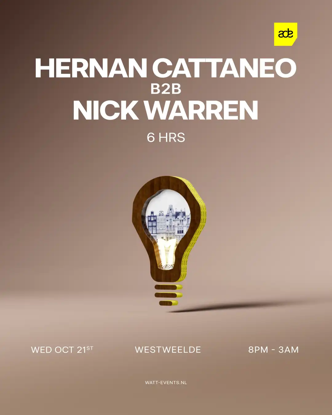 Hernan Cattaneo b2b Nick Warren - 6hrs ADE event poster