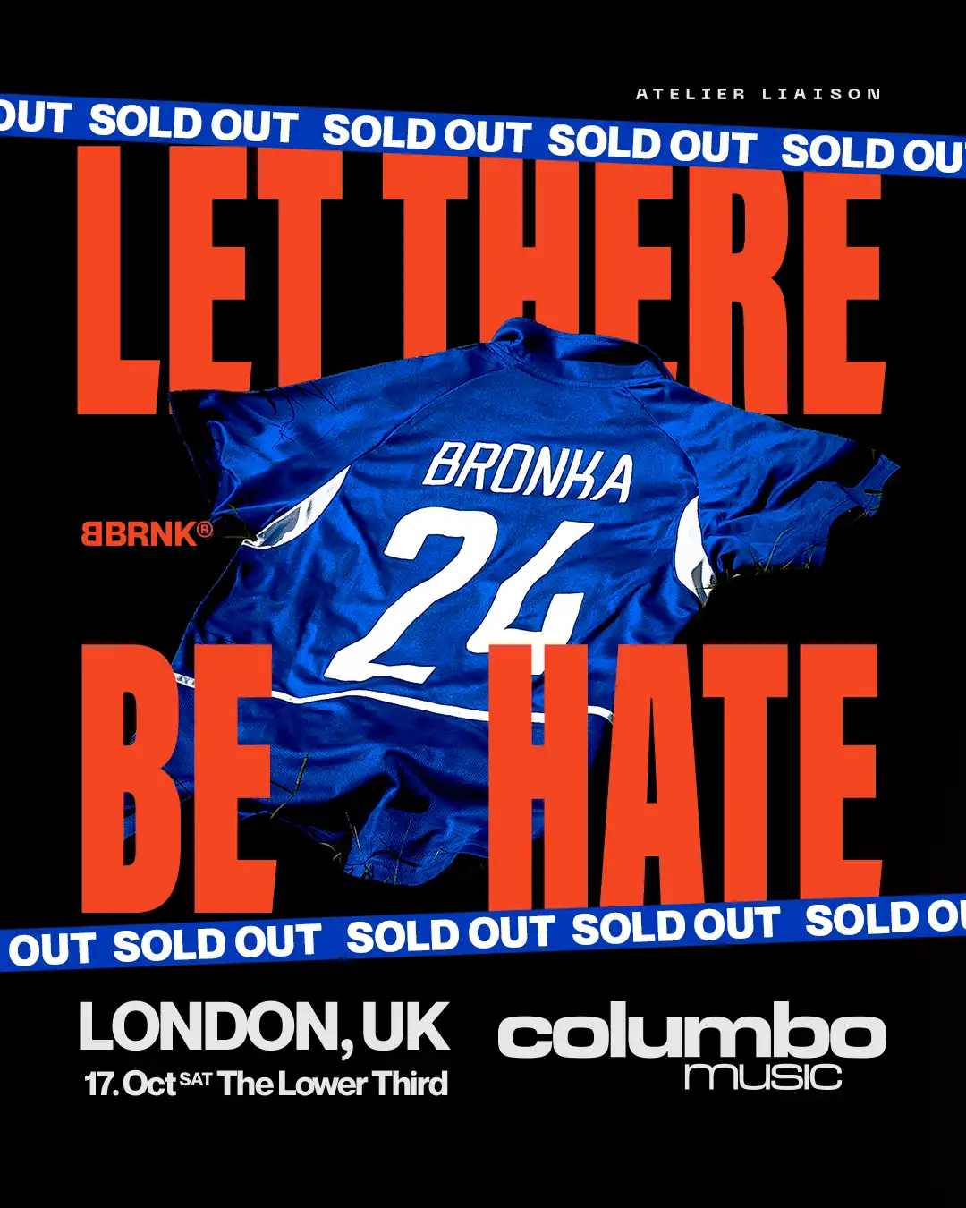 BRONKA HATES LONDON - The Lower Third (SOLD OUT) event poster