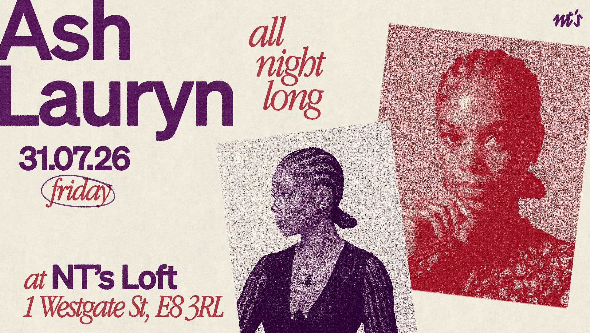 NT's Loft: Ash Lauryn (All Night Long) event poster