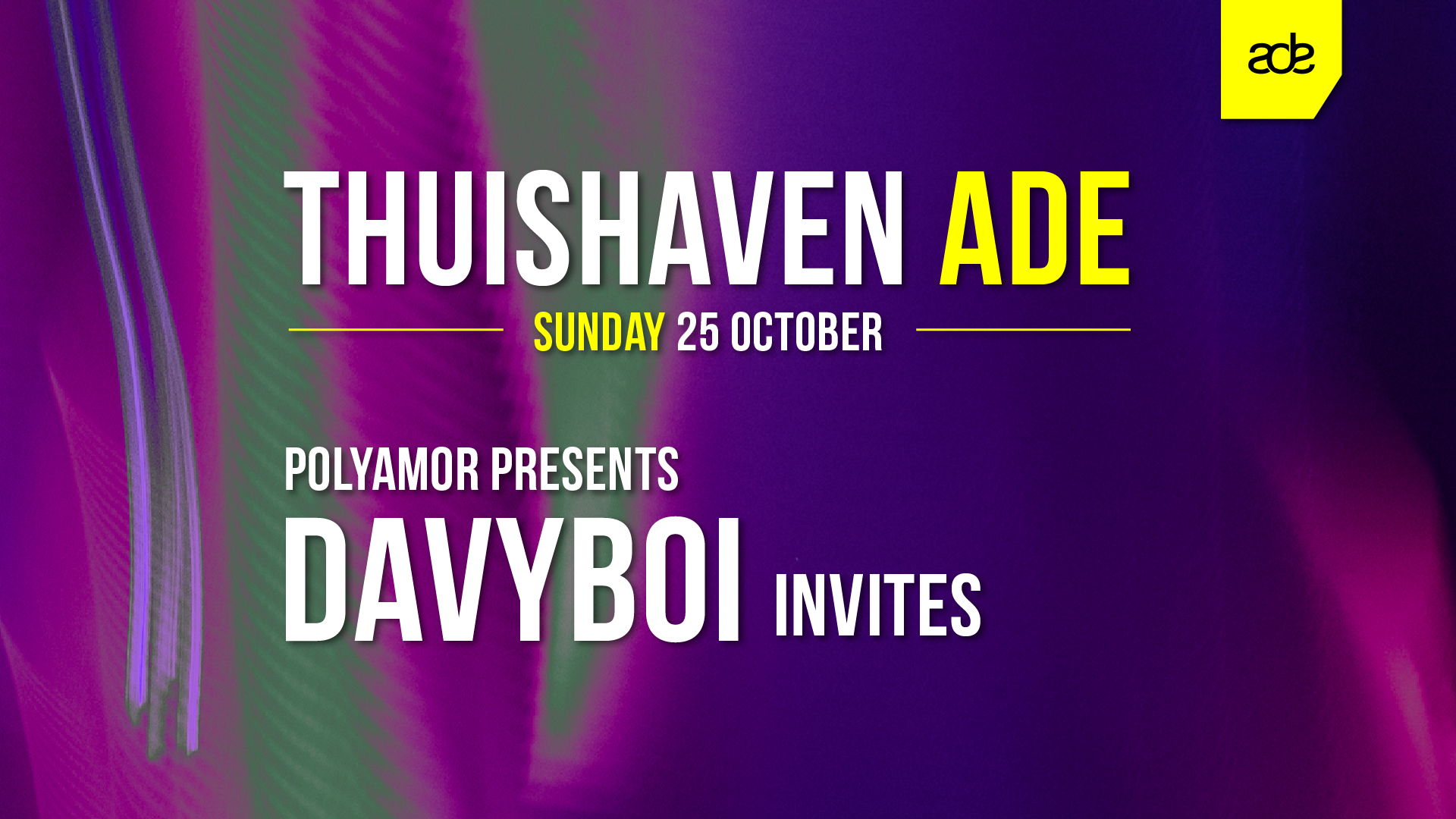 25 OCT - Thuishaven ADE Sunday with Polyamor presents: davyboi invites SOLD OUT event poster