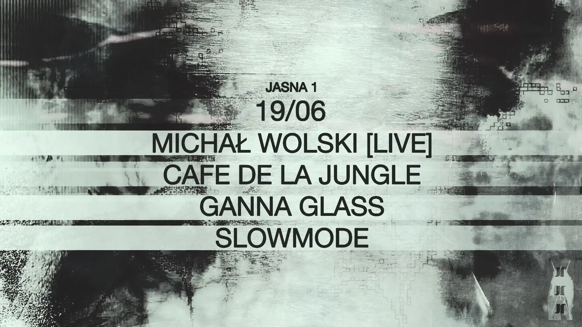 J1 - Michal Wolski LIVE, cafe de la jungle, Ganna Glass, Slowmode event poster