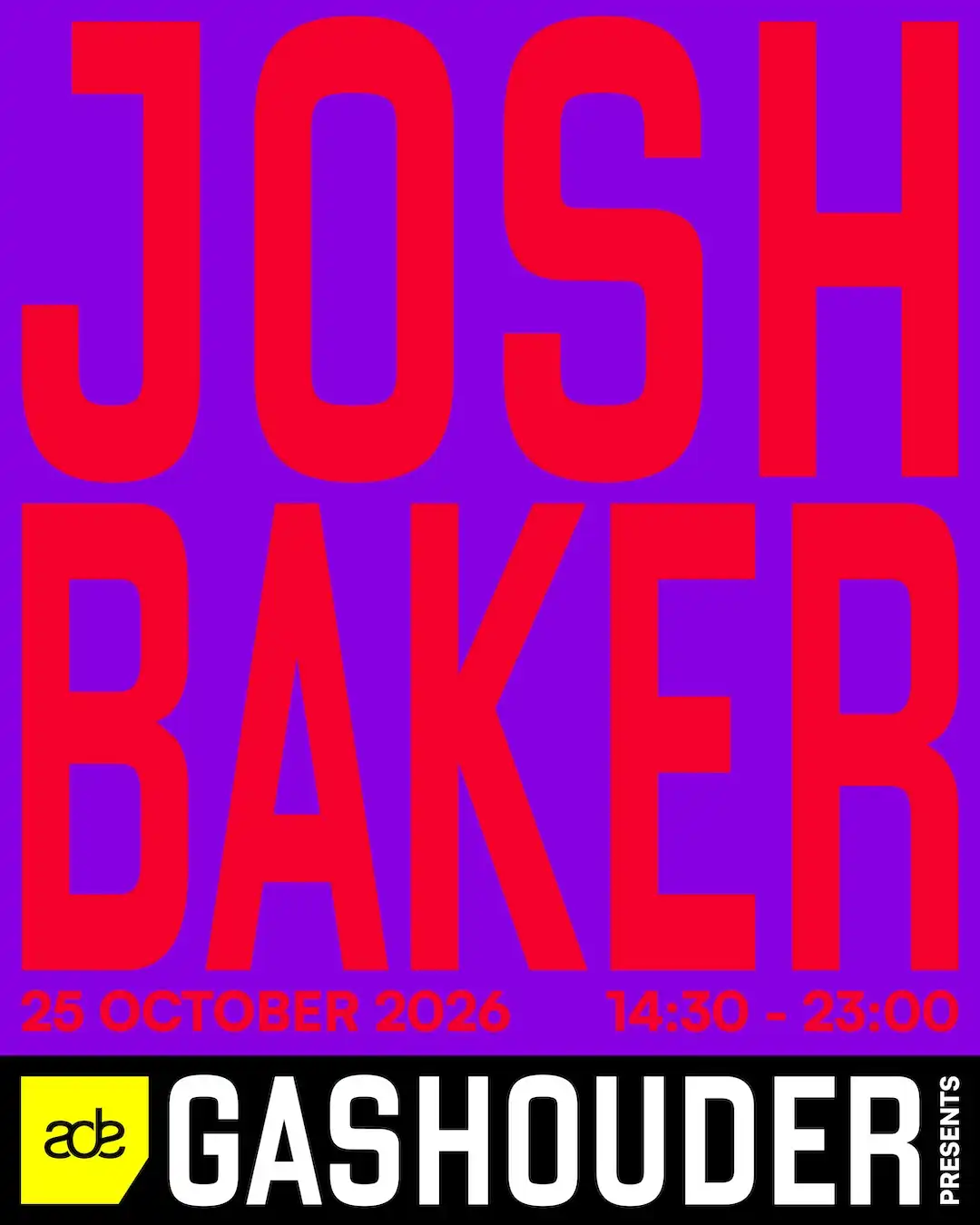 GASHOUDER presents: Josh Baker event poster