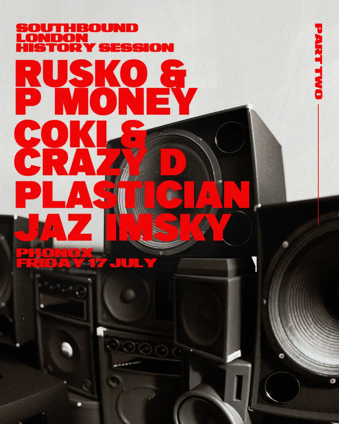 LDN History Part 2: Rusko & P Money, Coki & Crazy D, Plastician, JAZ IMSKY event poster