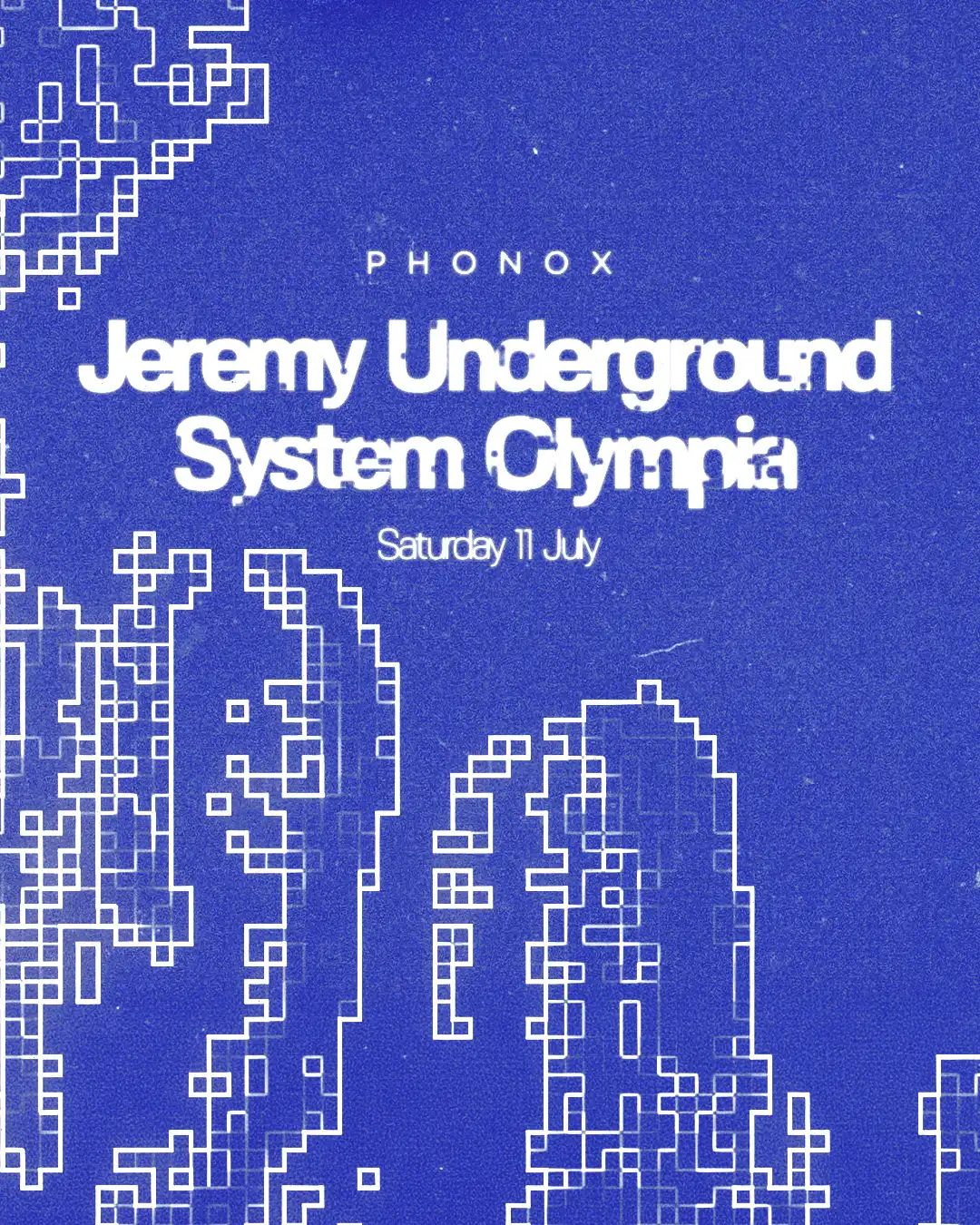 Phonox: Jeremy Underground, System Olympia event poster
