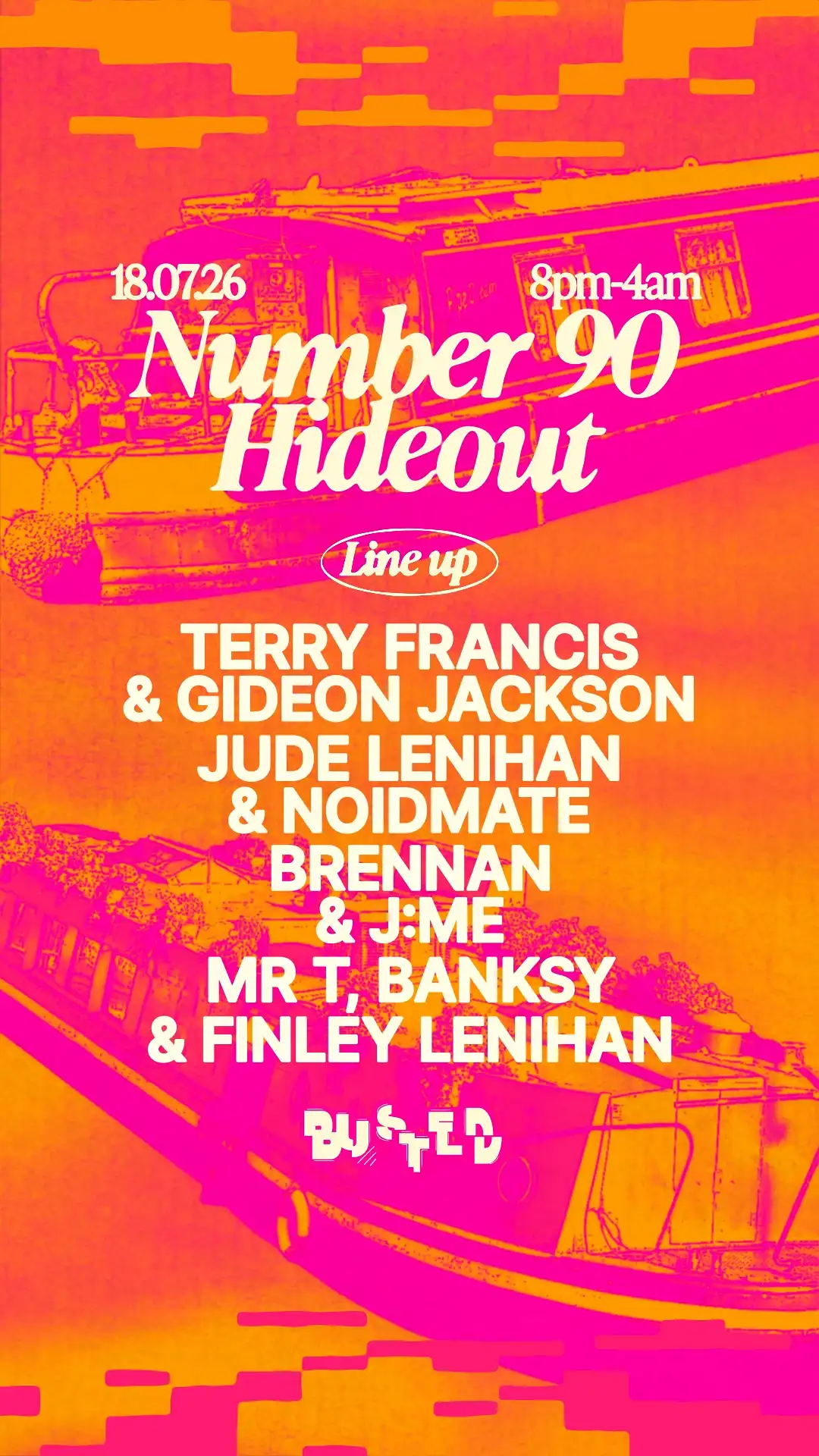Busted at Number 90 w/ Terry Francis & Gideon Jackson, Noidmate & Jude Lenihan, Brennan & j:me event poster