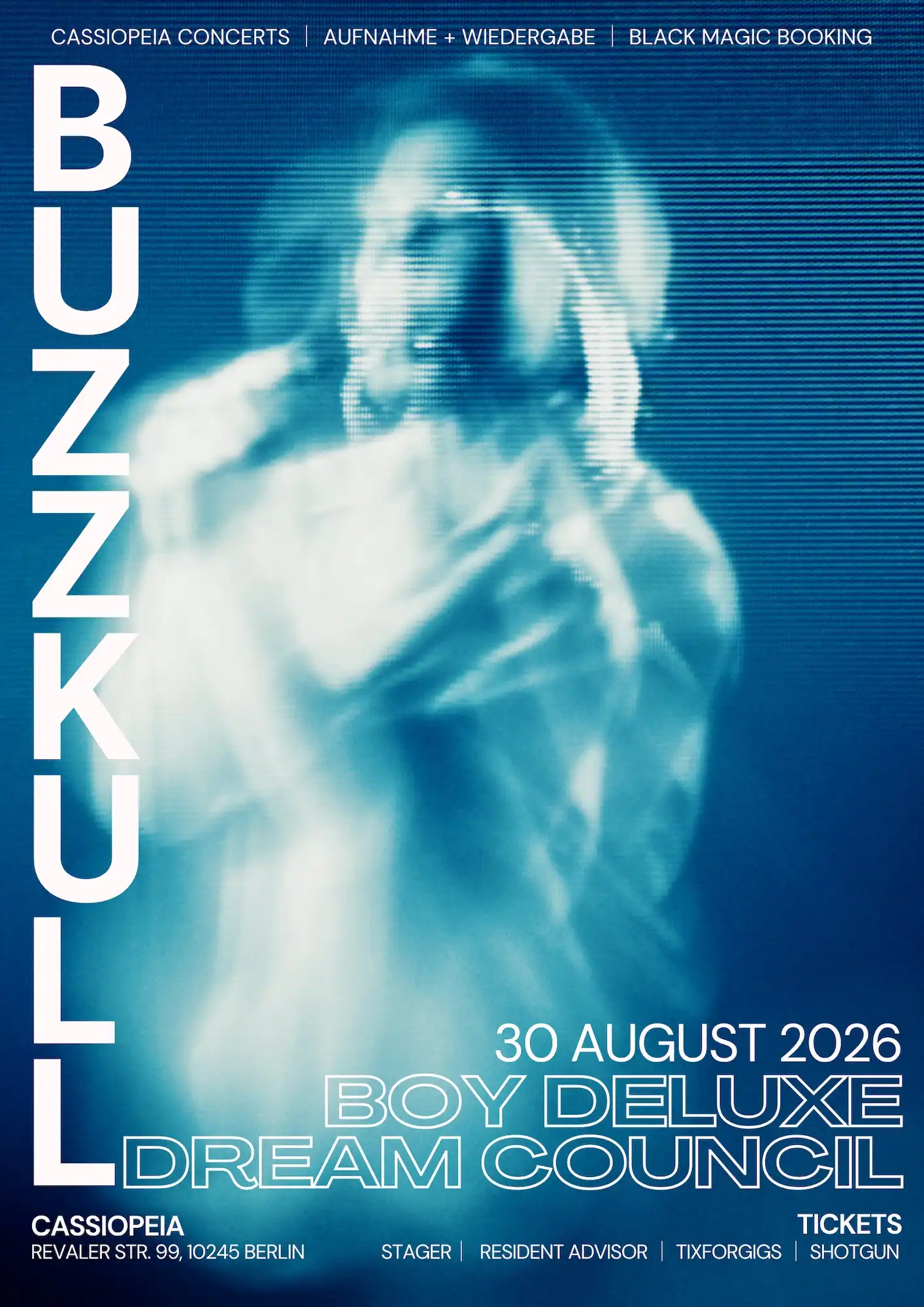 Buzz Kull + Boy Deluxe + Dream Council // Cassiopeia, Berlin event poster