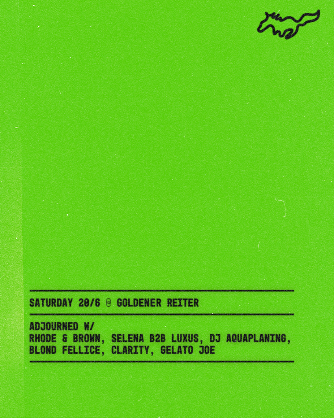Adjourned: Rhode & Brown, Selena, DJ luxus, DJ Aquaplaning, Blond Felice, Clarity, Gelato Joe event poster