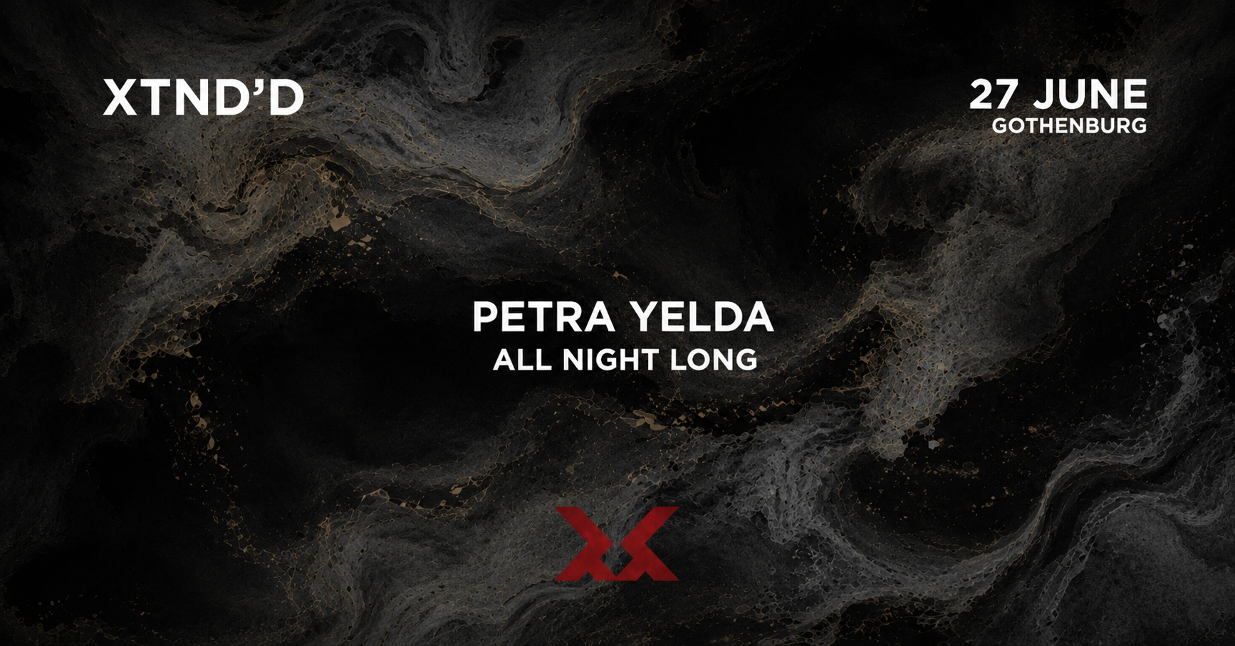 XTND'D - Petra Yelda All Night Long event poster
