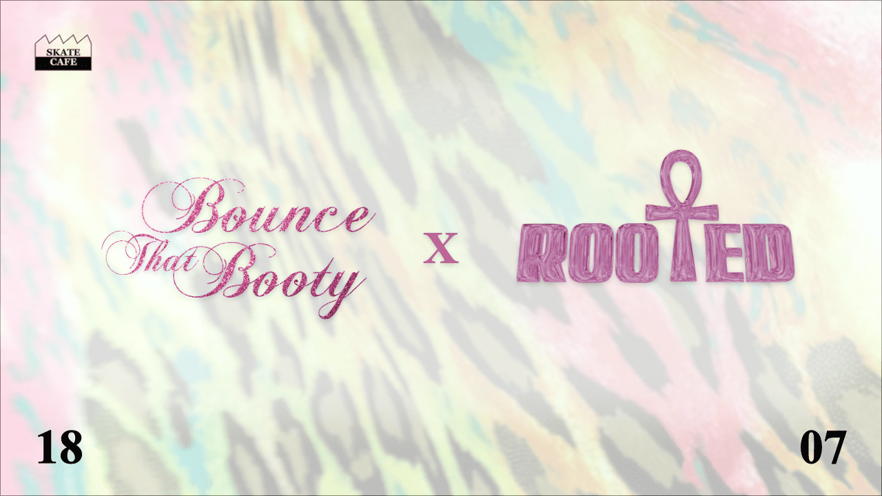 ROOTED X BOUNCE THAT BOOTY event poster