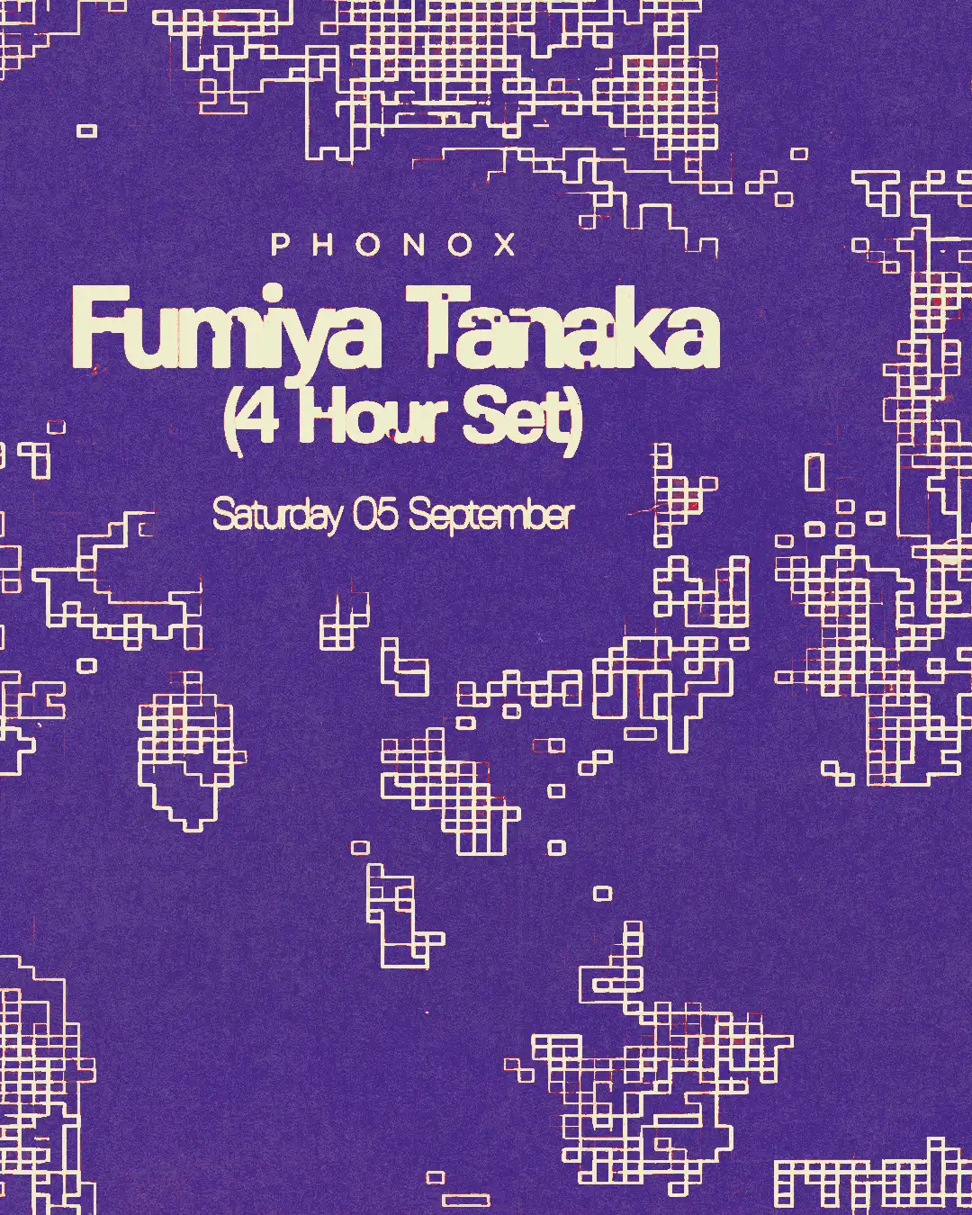 Phonox: Fumiya Tanaka (4 Hour Set) event poster