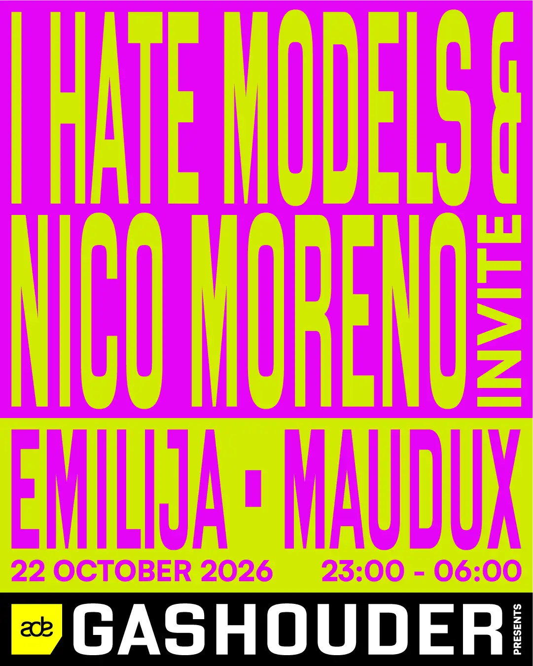 GASHOUDER presents: I Hate Models & Nico Moreno Invite event poster