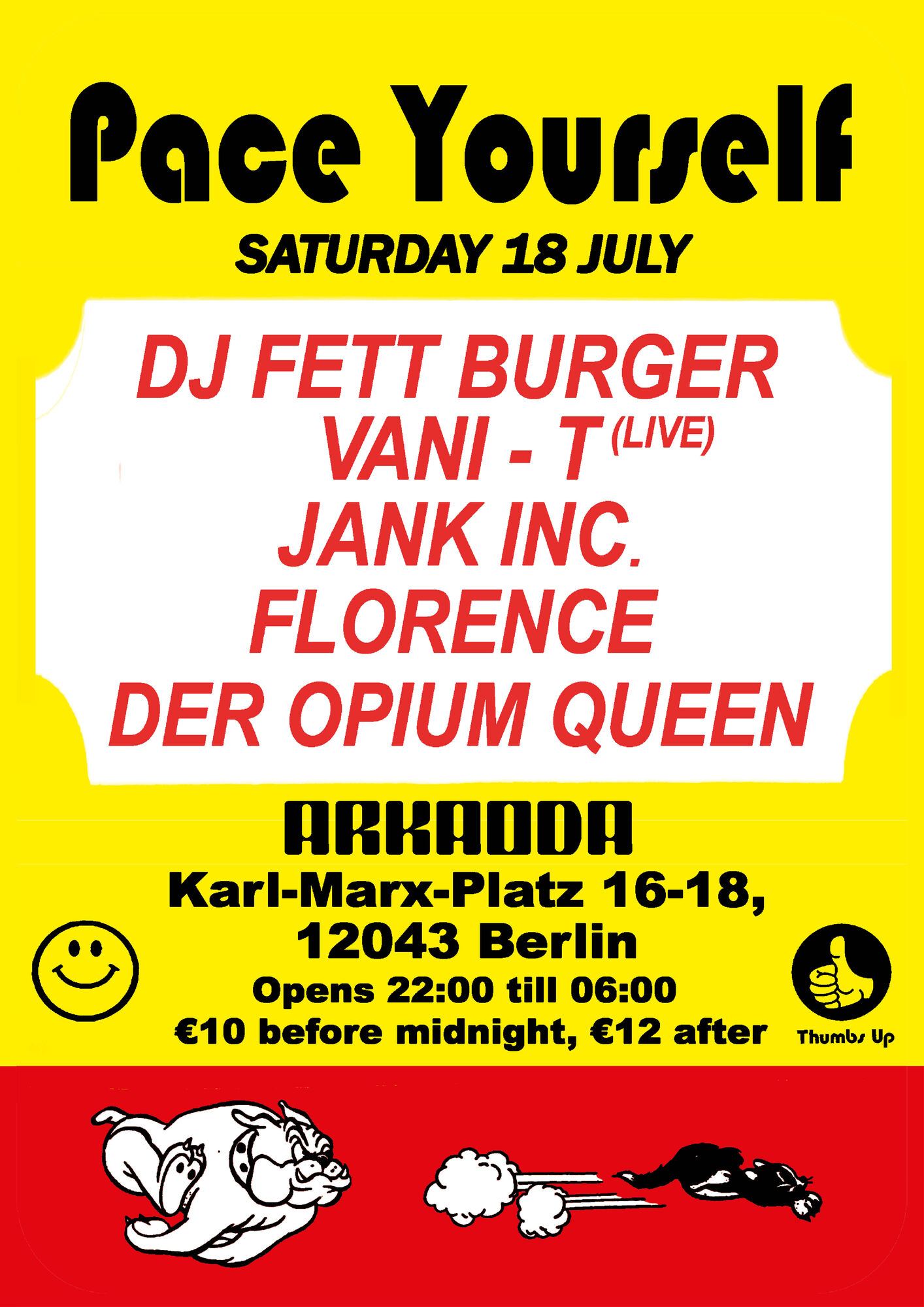 Pace Yourself: DJ Fett Burger, Jank Inc., Vani-T (live), Der Opium Queen & Florence event poster