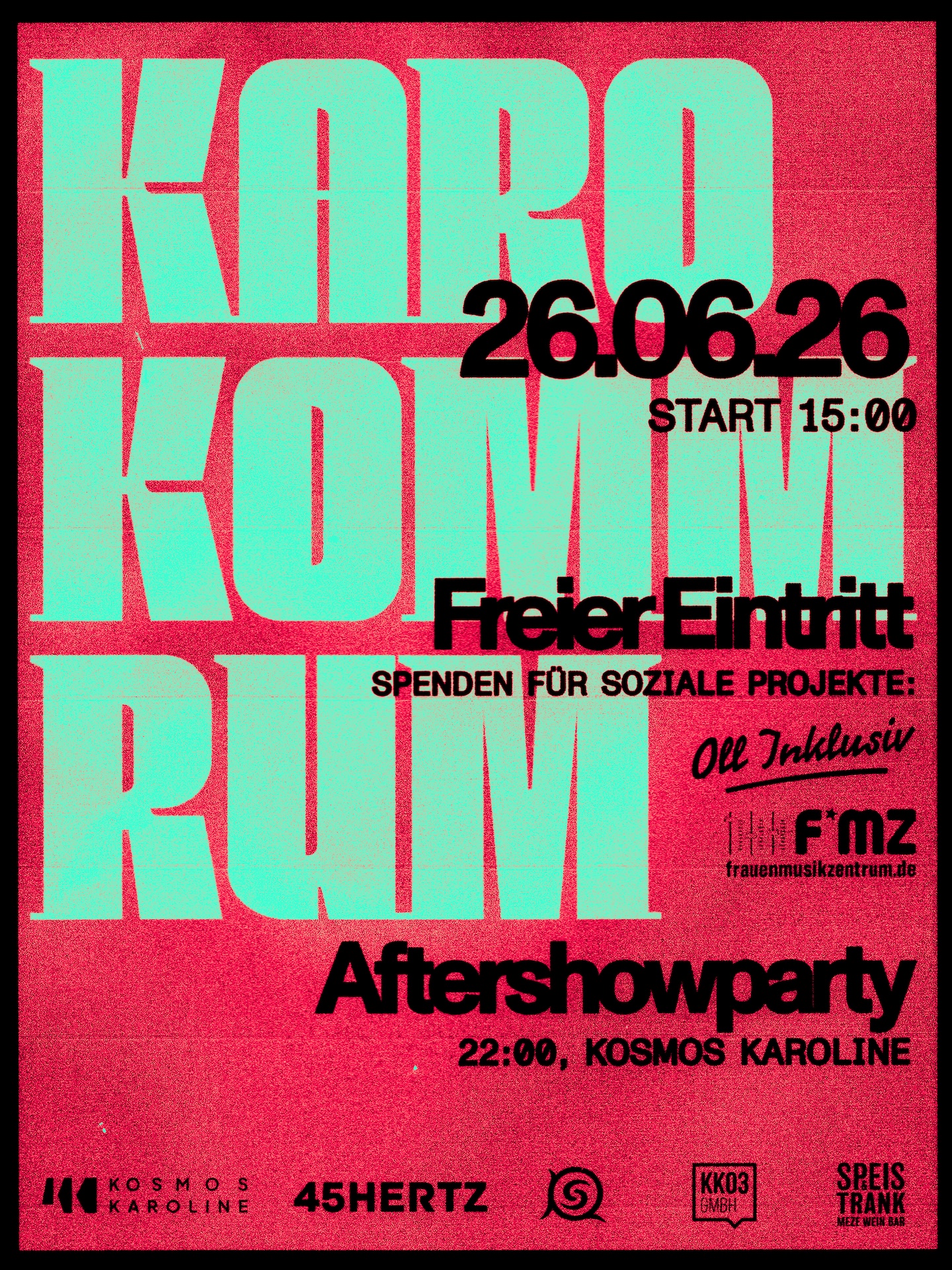 KARO KOMM RUM x 45Hertz Festival × Kosmos Karoline × RES:Nullius × Speis&Trank × KK03 event poster