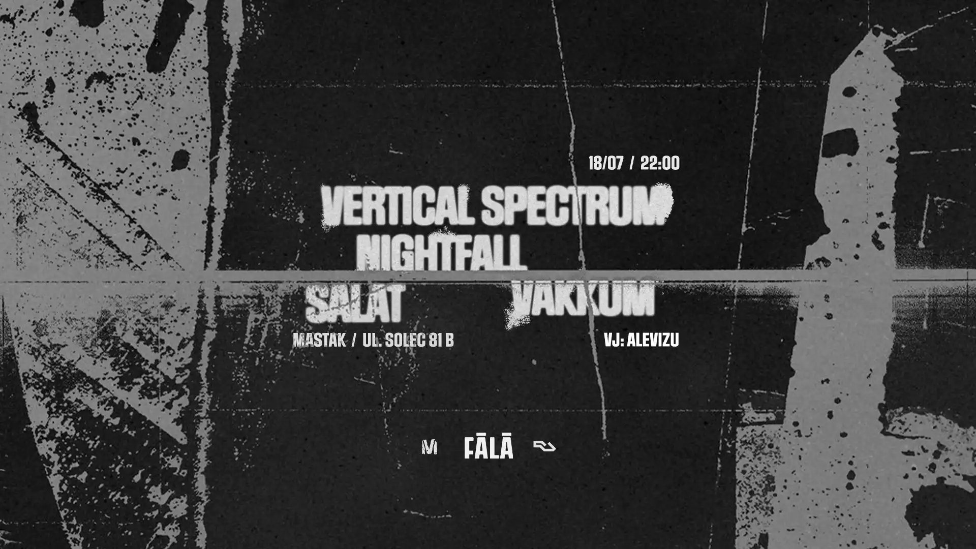 FĀLĀ - Vertical Spectrum, Nightfall, Salat, Vakkum event poster