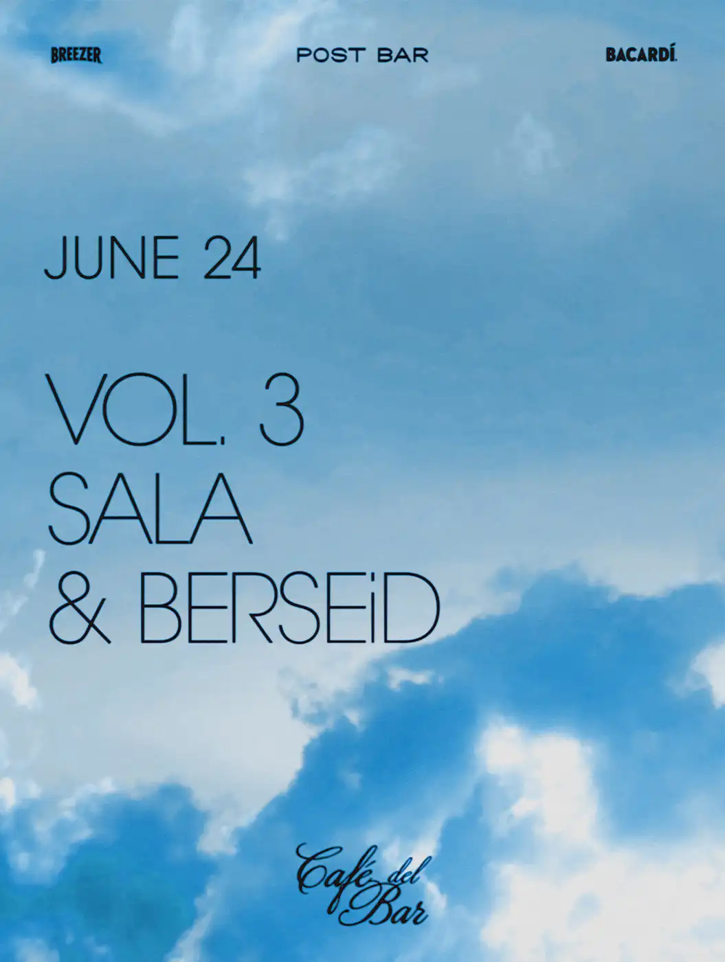 Cafe Del Bar Vol. 3 — Sala & BERSEiD event poster