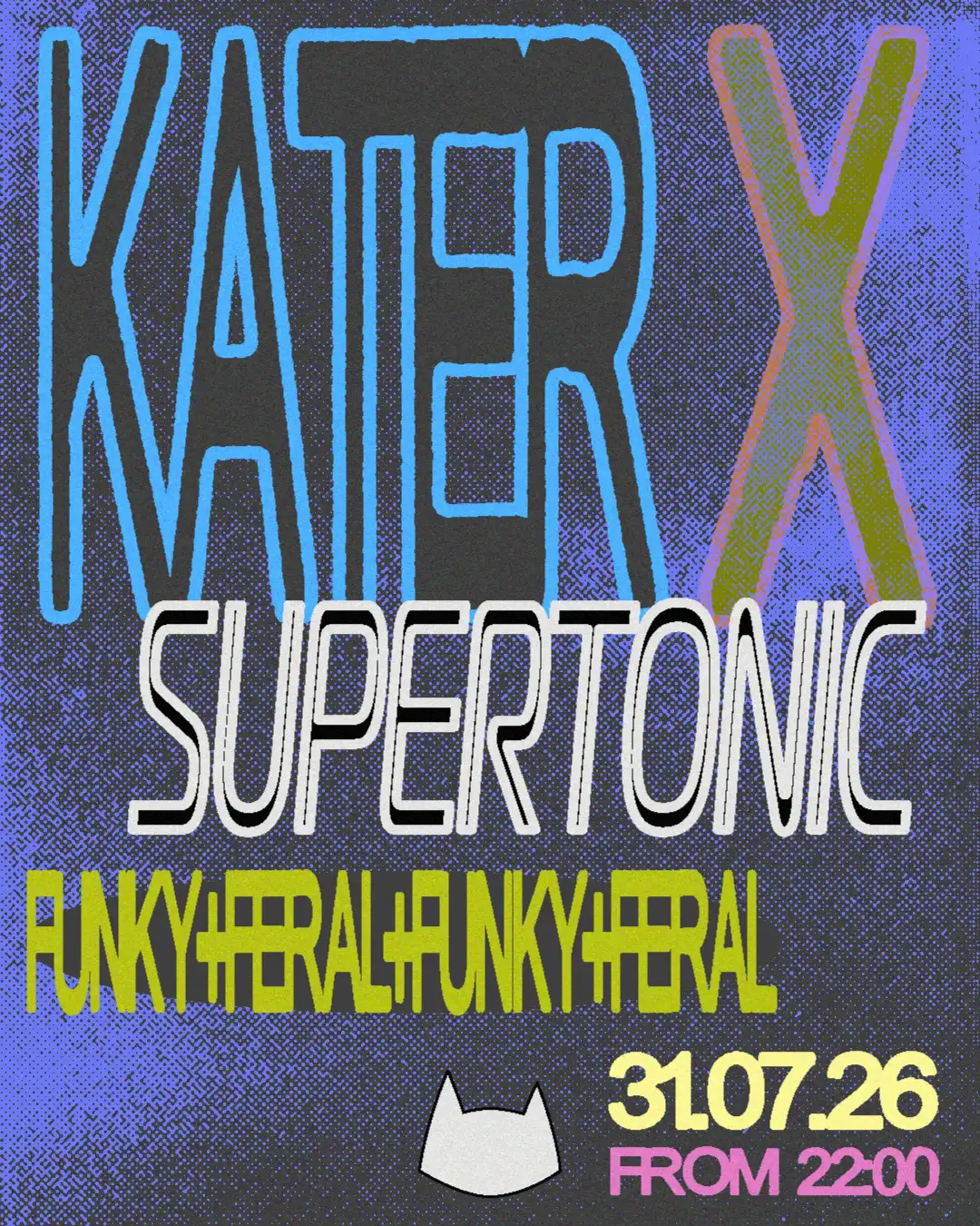 Kater x Supertonic event poster