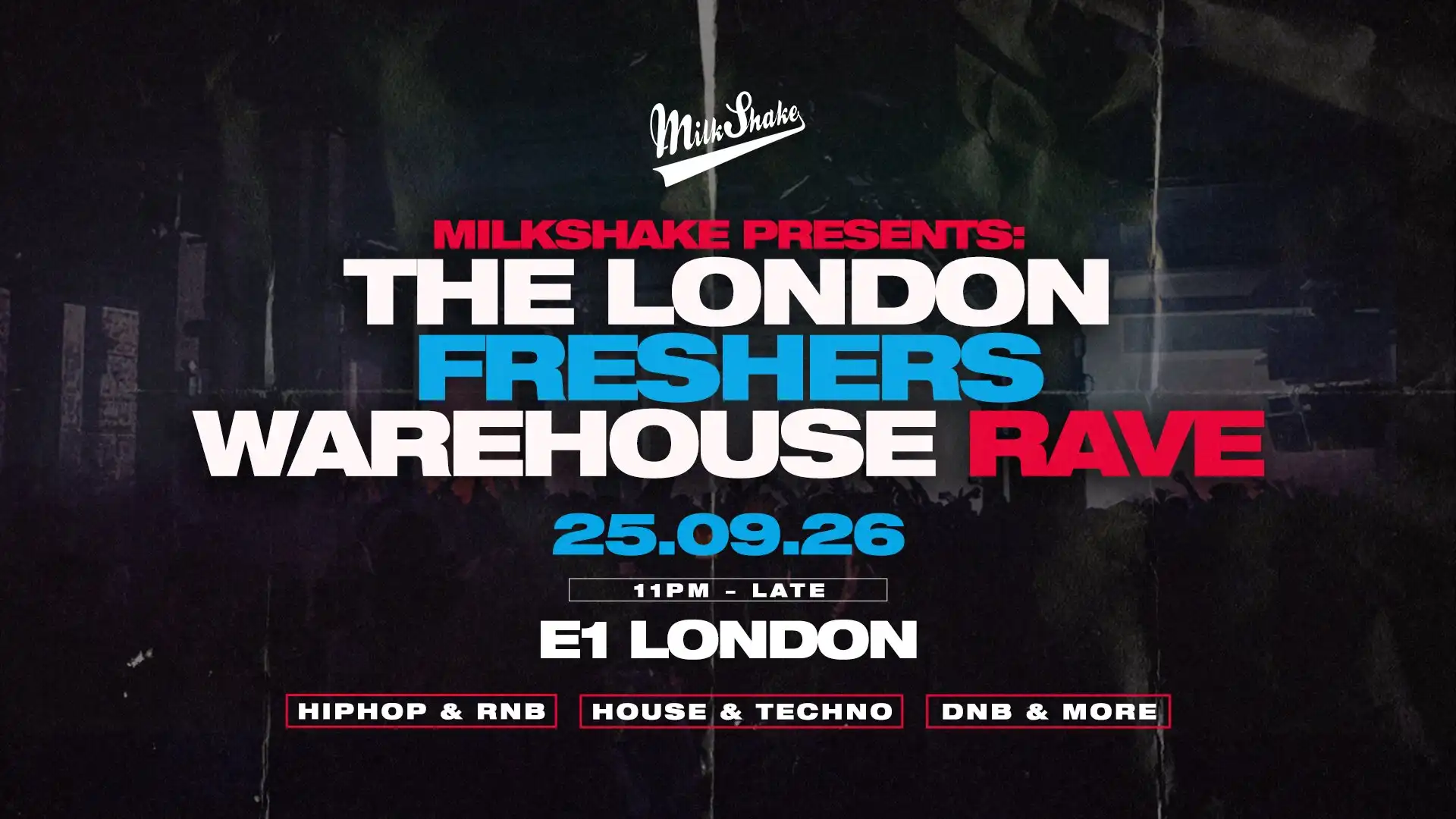 The Freshers Warehouse Rave - London Freshers 2026 event poster