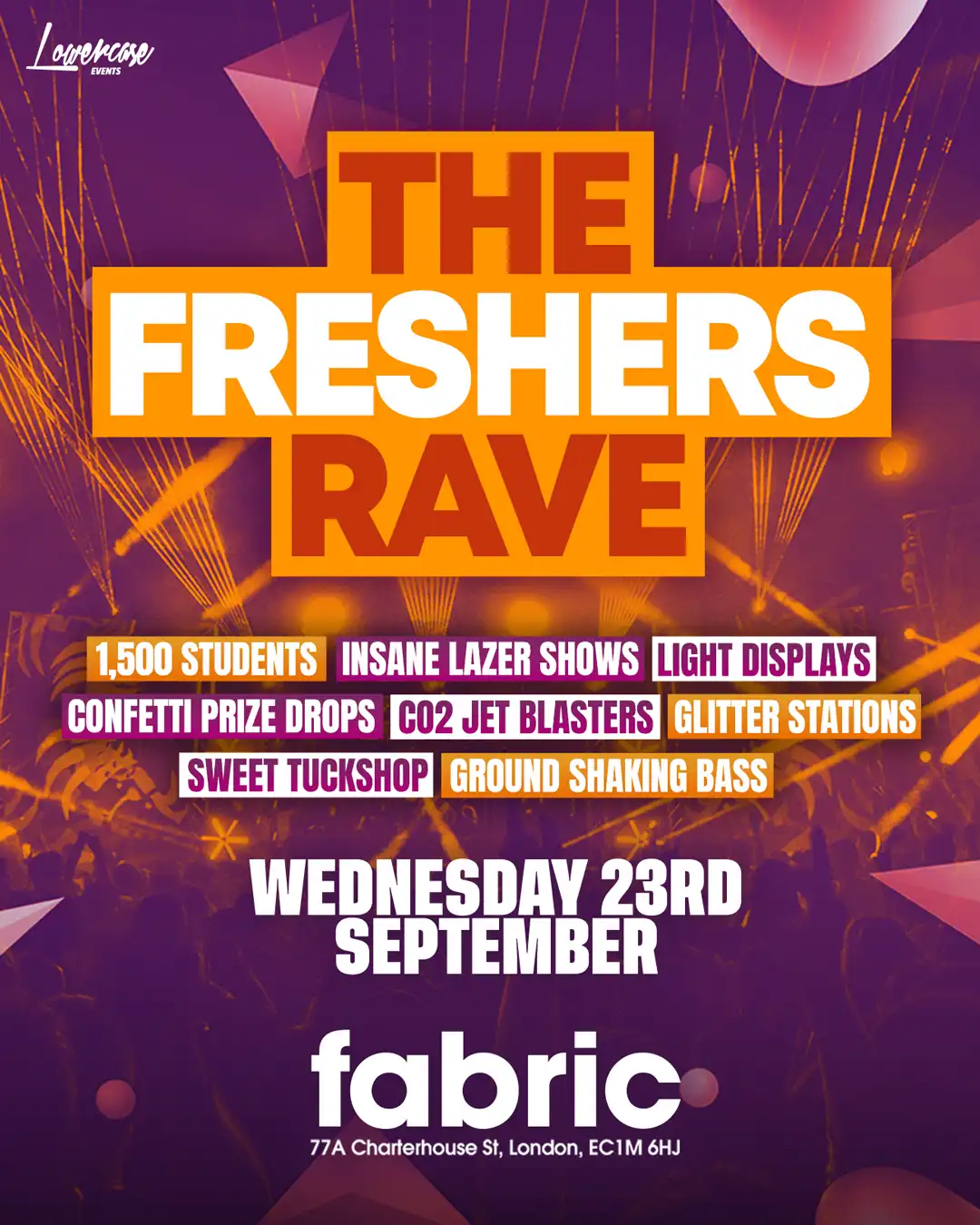THE FRESHERS RAVE at FABRIC! - LONDON FRESHERS WEEK 2026 event poster