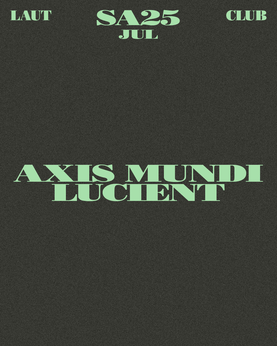 Axis Mundi + Lucient event poster