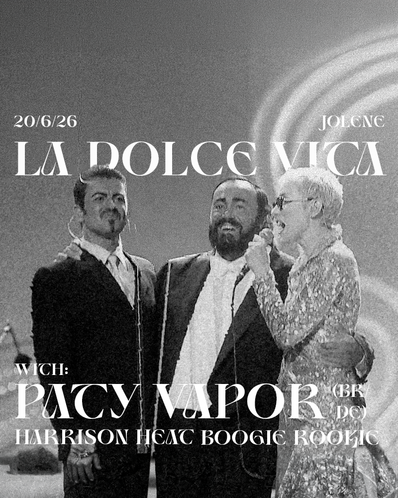 La Dolce Vita with Paty Vapor (BR), Harrison Heat and Boogie Rookie event poster