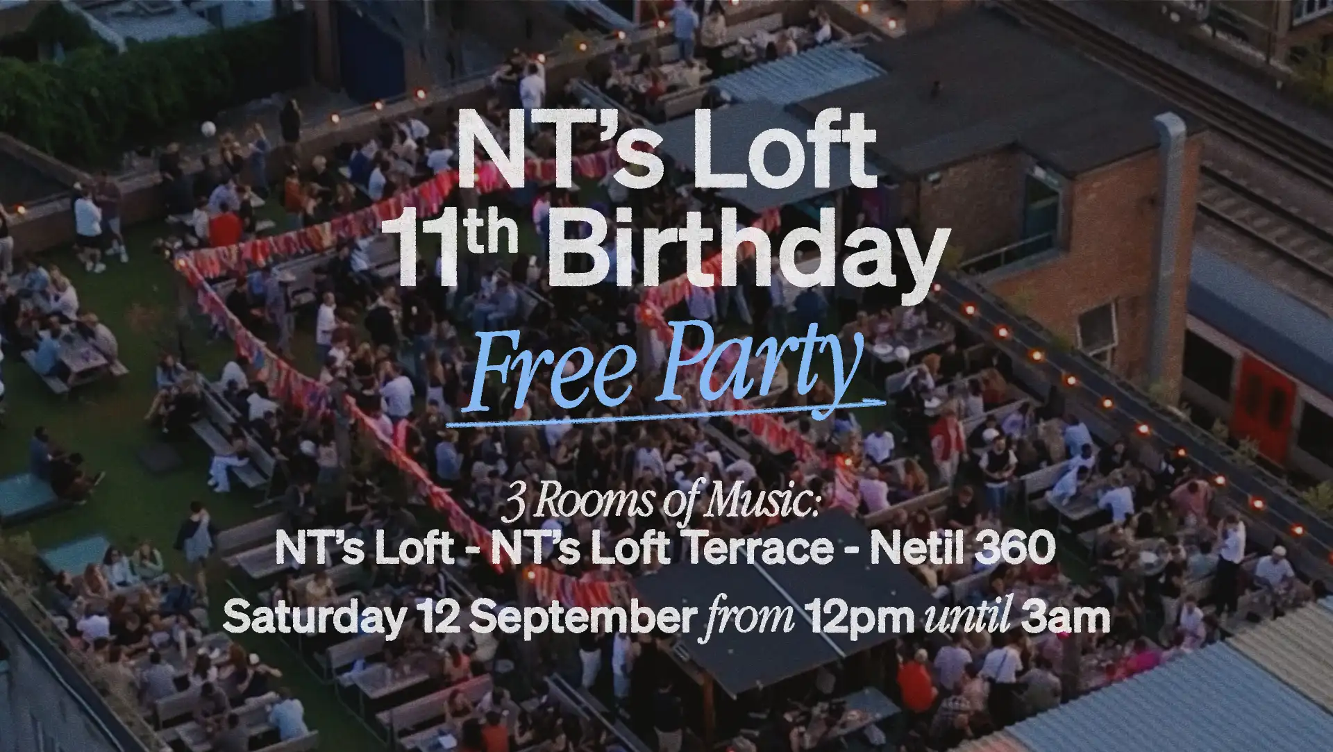 NT's Loft 11th Birthday: Free Rooftop Party event poster