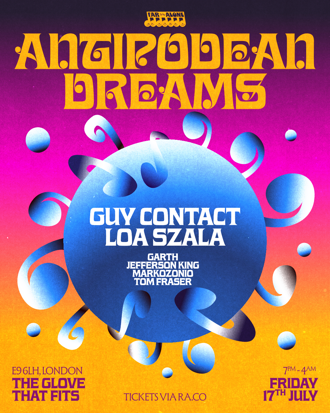 Far From Alone presents Antipodean Dreams with Guy Contact & Loa Szala event poster