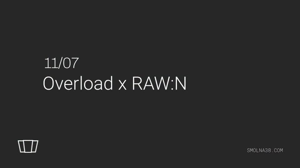 Overload x RAW:N event poster