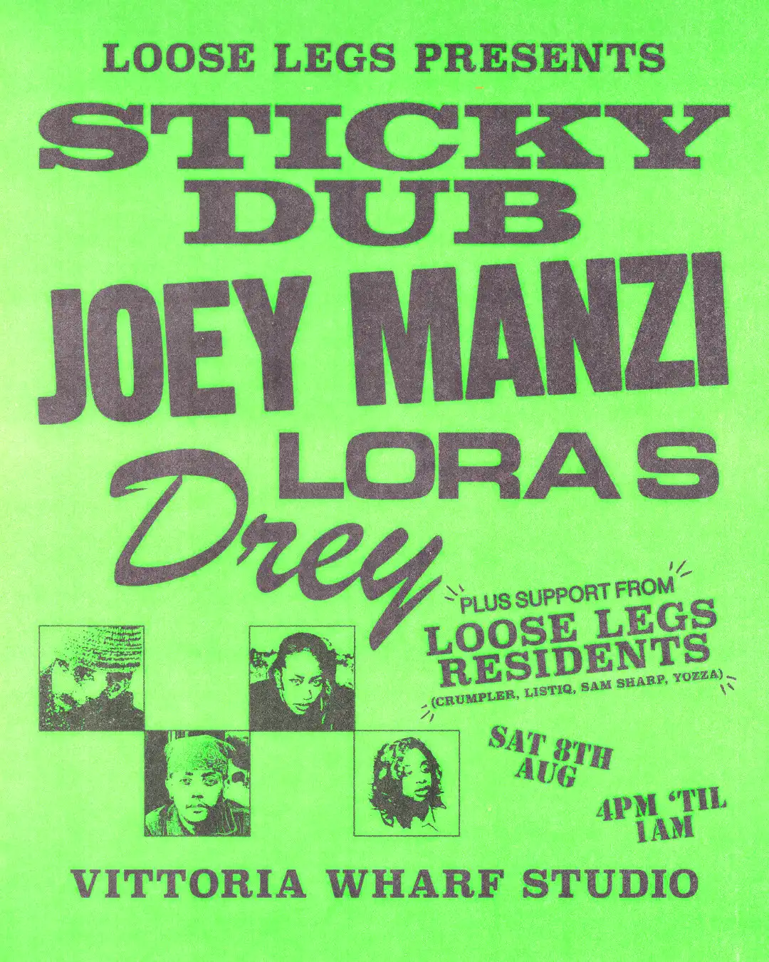 Loose Legs presents: Sticky Dub, joey manzi, LORA S & DREY event poster