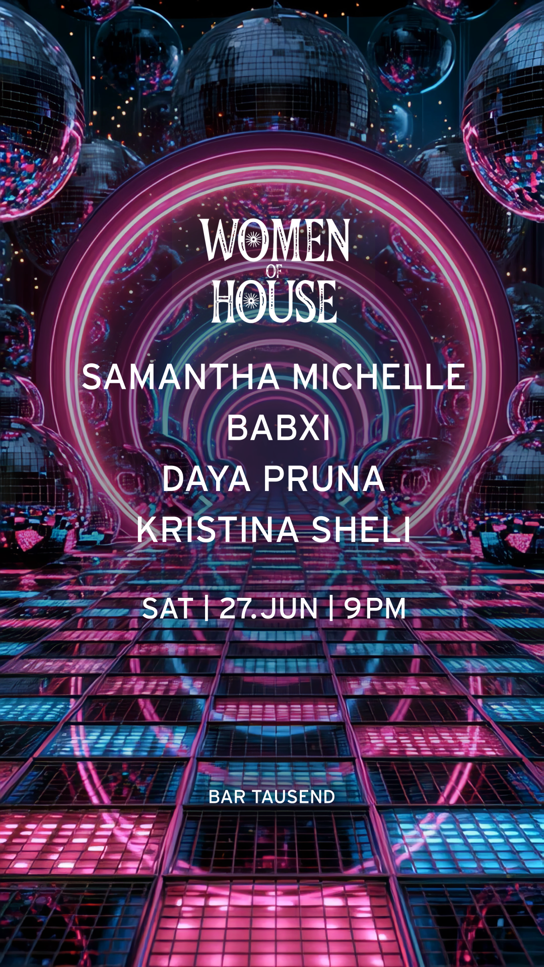 Woman of House: Samantha Michelle - babxi - Kristina Sheli - Daya Pruna event poster