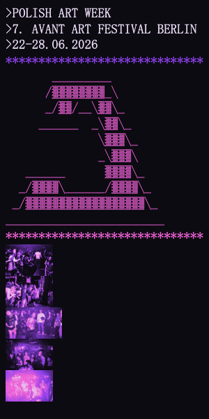 Polish Art Week / 7th Avant Art Festival BERLIN event poster